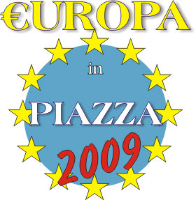 EUROPA IN PIAZZA 2009 EUROPA IN PIAZZA 2009