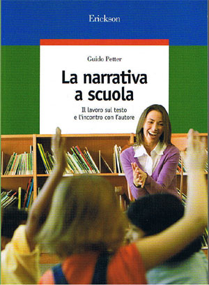 La narrativa a scuola: Il lavoro sul testo e l’inc