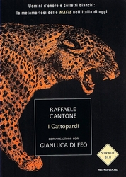 I Gattopardi: uomini d’onore e colletti bianchi I Gattopardi: uomini d’onore e colletti bianchi