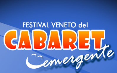 Festival Veneto del Cabaret Emergente