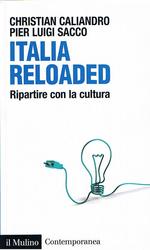 Italia Reloaded: ripartire con la cultura
