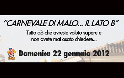 Malo: Dietro le quinte del Carnevale 2012 Malo: Dietro le quinte del Carnevale 2012
